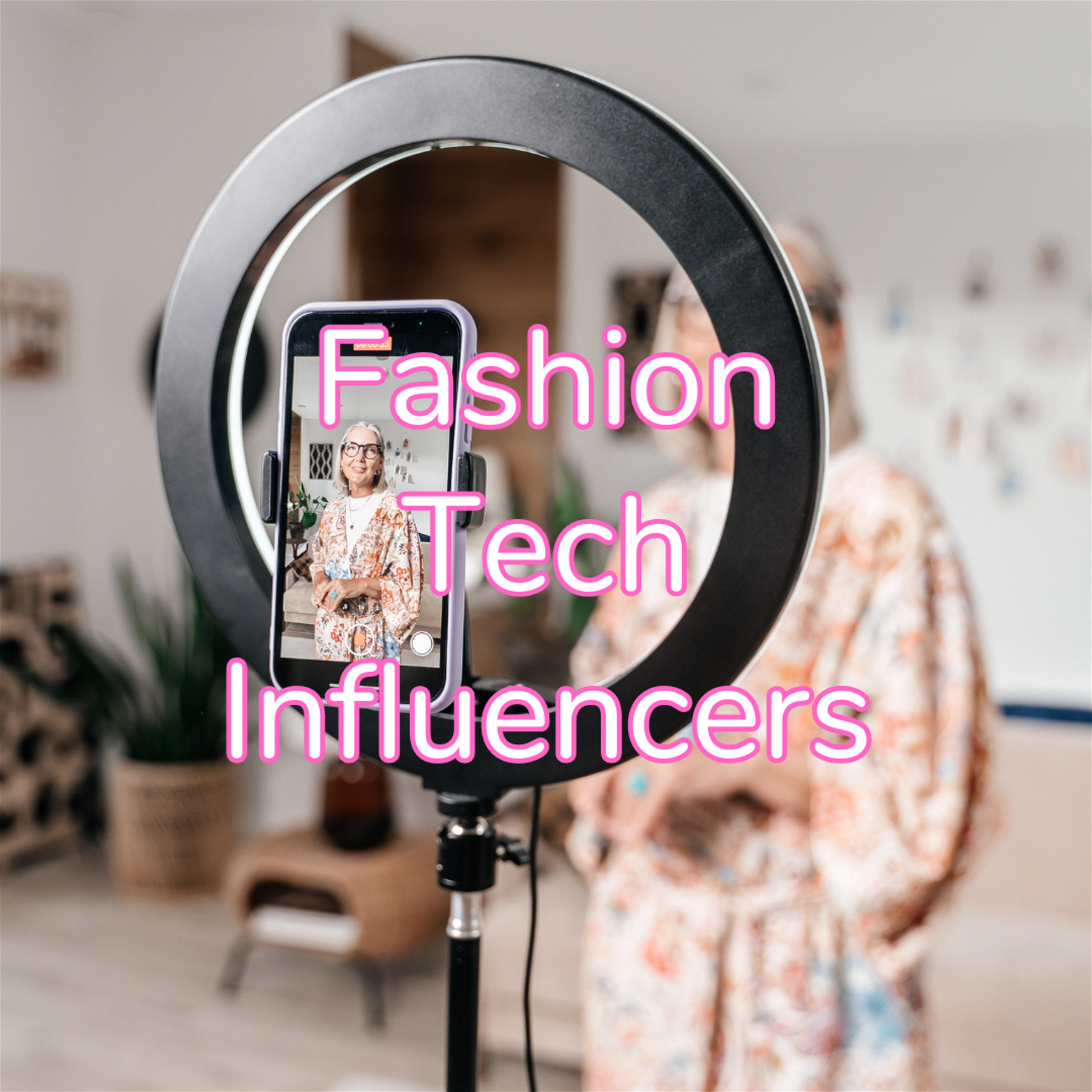 Fashion Tech Influencers: Gen Z's Favorite Tech-Savvy Style Icons