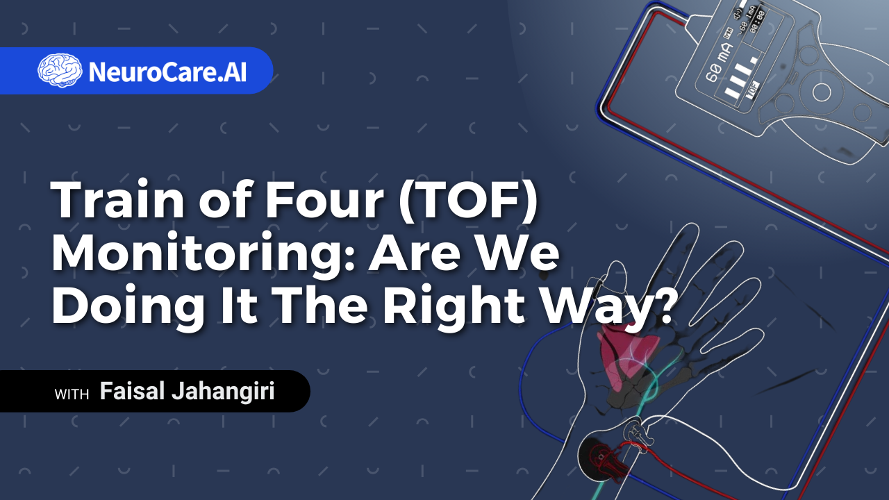 Train of Four (TOF) Monitoring: Are We Doing It The Right Way?