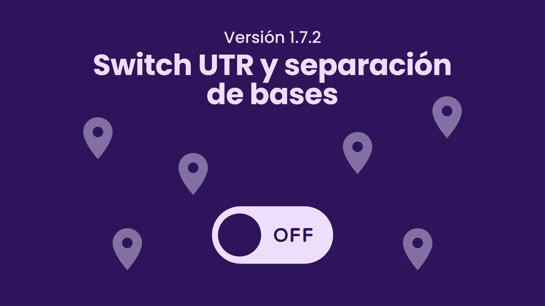 ActualizaciÃ³n: switch de UTR y separaciÃ³n de bases