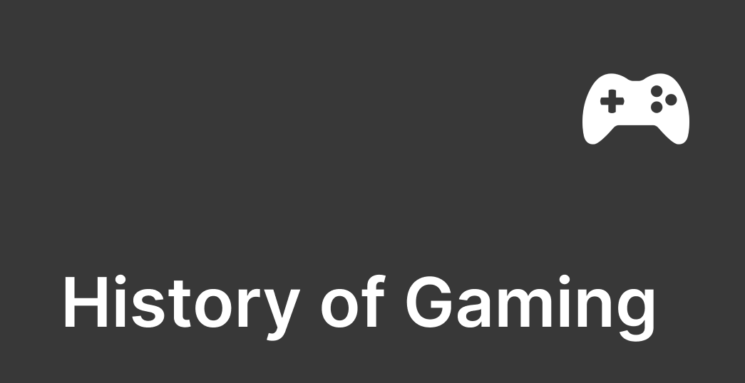 The History of Gaming and its Web3 Future