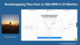 Bootstrapping Tiiny Host to $6K MRR in 33 Months by Philip Baretto