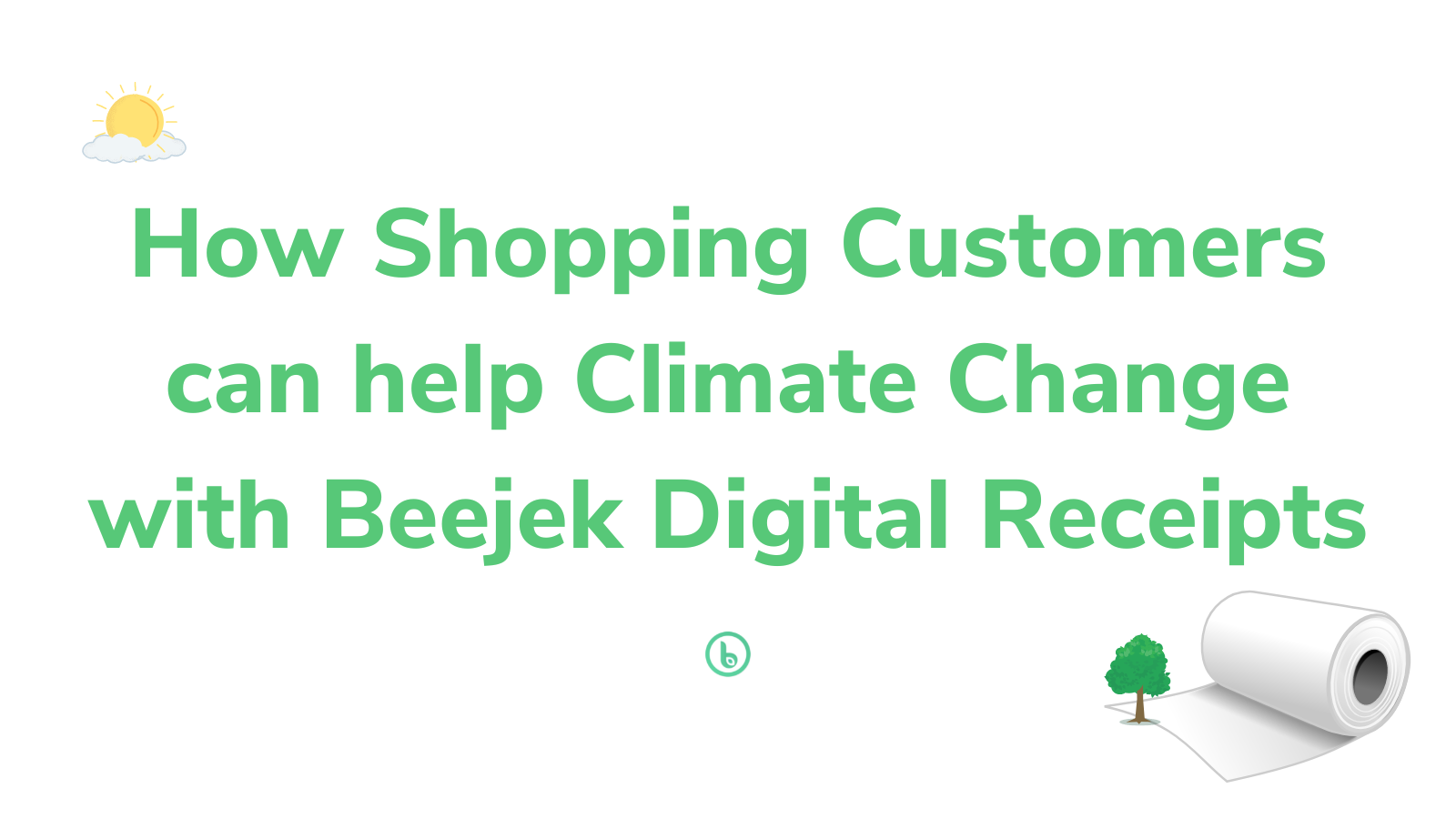 How shopping customers can help climate change with Beejek Digital Receipts