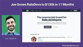 Joe Grows RailsDevs to $130k in 11 Months 