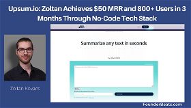 Upsum.io: Zoltan Achieves $50 MRR and 800+ Users in 3 Months Through No-Code Tech Stack