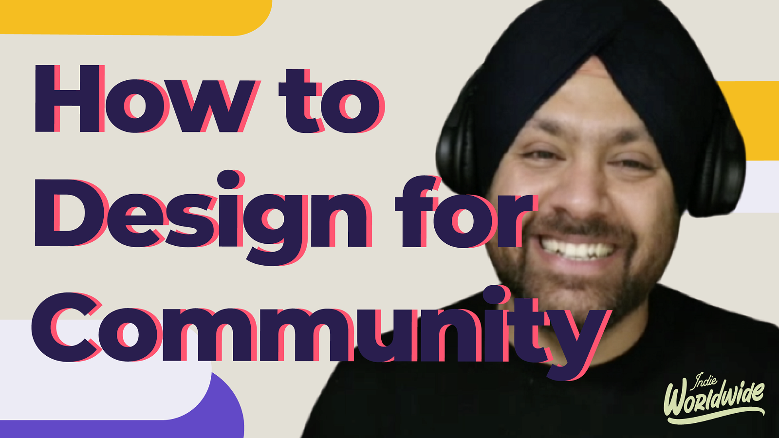 
How to design a community - Preet Singh, DesignX