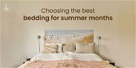 Choosing the best bedding for summer months