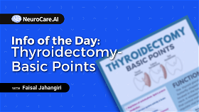 Info of the Day: "Thyroidectomy - Basic Points”