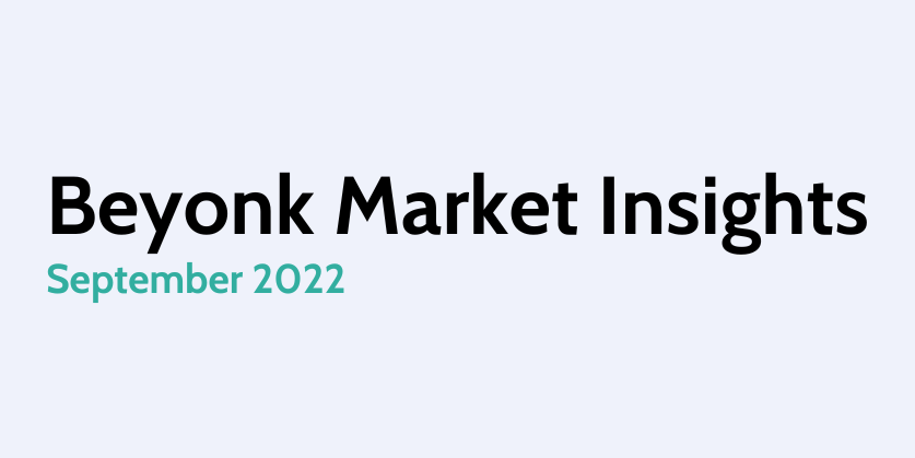 Beyonk Market Insights: September 2022