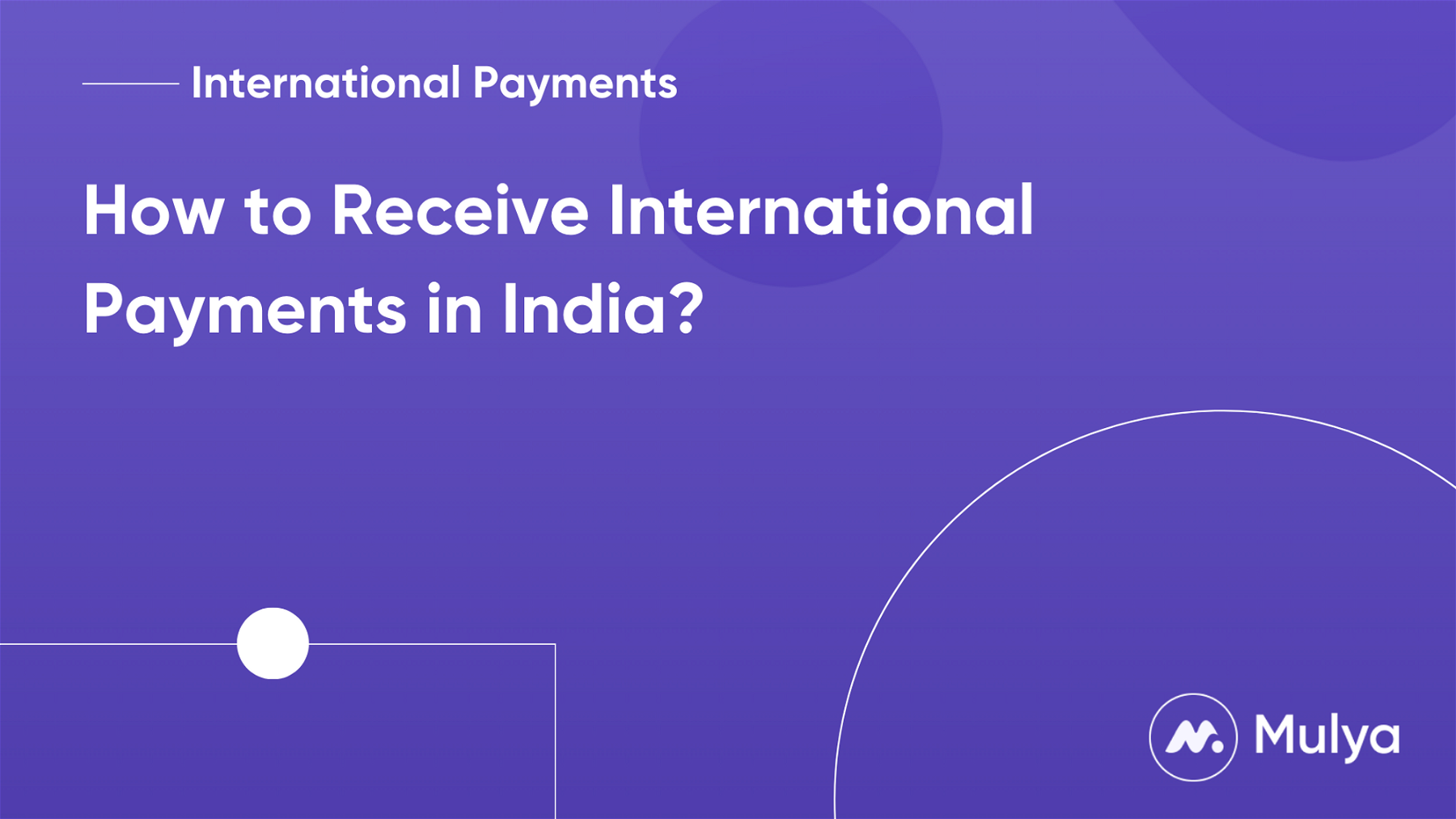 How to Receive International Payments in India?