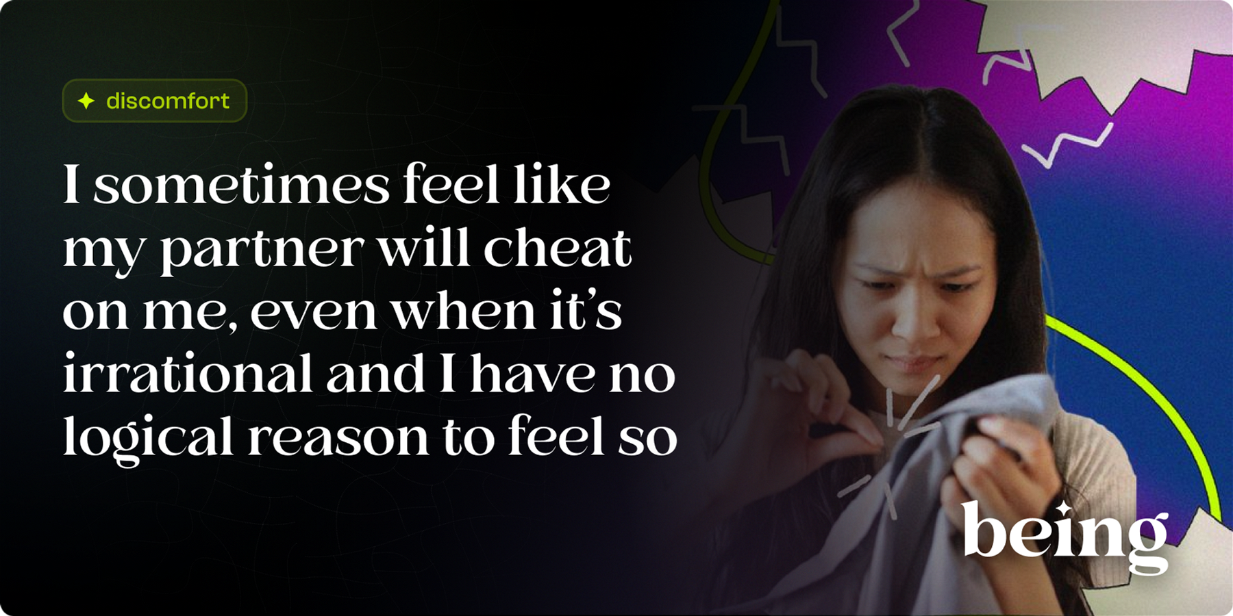 I sometimes feel like my partner will cheat on me, even when it’s irrational and I have no logical reason to feel so