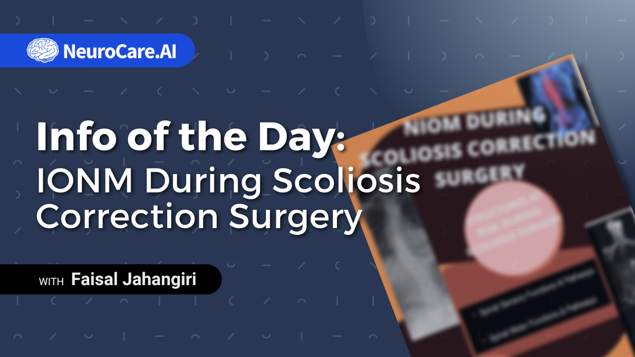 Info of the Day: "IONM During Scoliosis Correction Surgery"