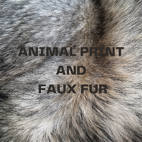 Faux Fur and Animal Prints