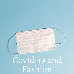 COVID-19's Impact on Fashion: Adapting to a New Era