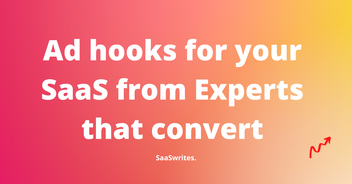21 ad hooks for SaaS from experts that convert   