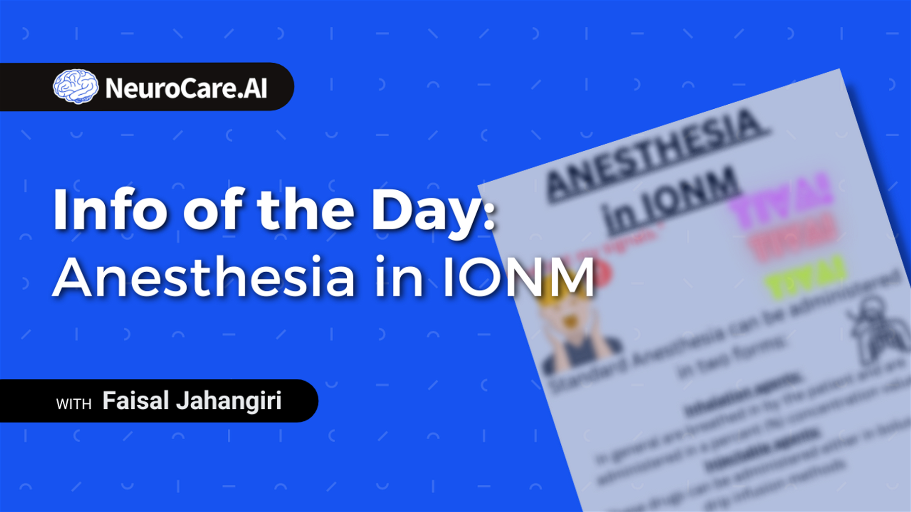 Info of the Day: "Anesthesia in IONM"