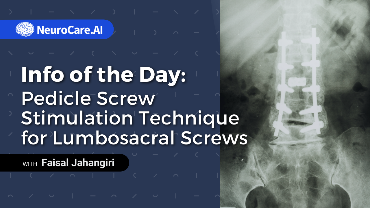 Info of the Day: "Pedicle Screw Stimulation technique for Lumbosacral Screws”