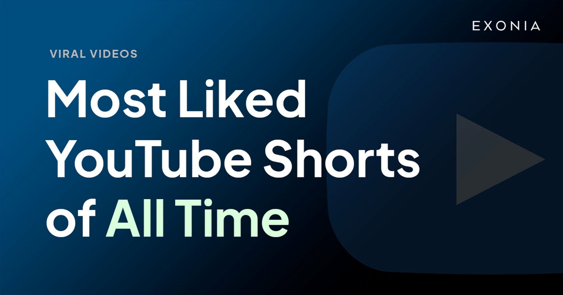 Most Liked YouTube Shorts of All Time (Updated Feb 2023)