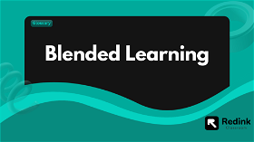 What is Blended Learning?                                   