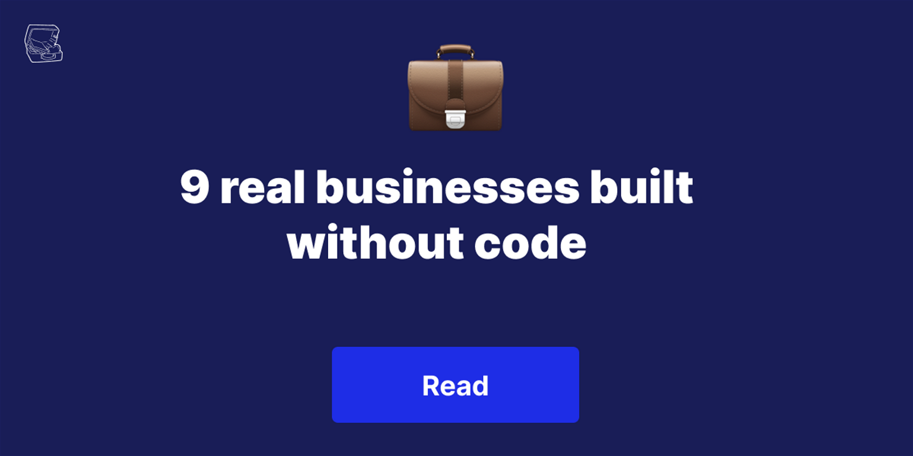 9 real businesses built without code