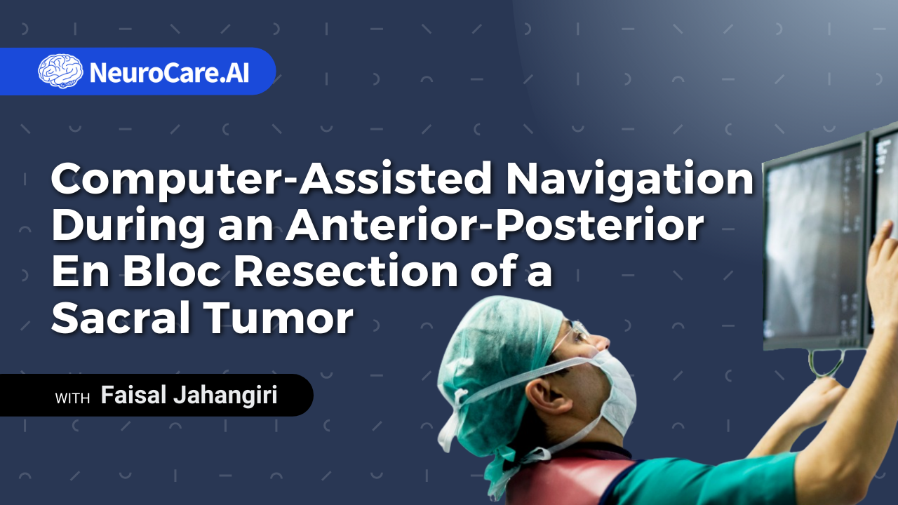 Computer-Assisted Navigation During an Anterior-Posterior En Bloc Resection of a Sacral Tumor