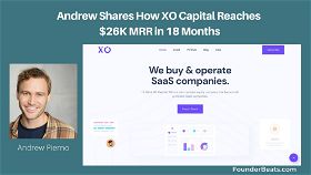 Andrew Shares How XO Capital Reaches $26K MRR in 18 Months