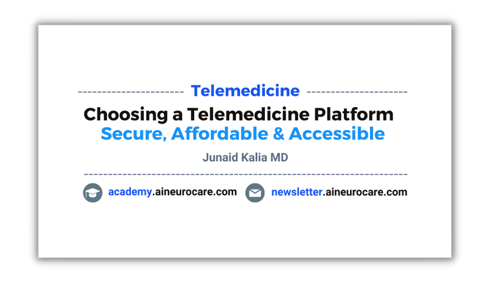 Choosing a Telemedicine Platform - Secure, Affordable & Accessible