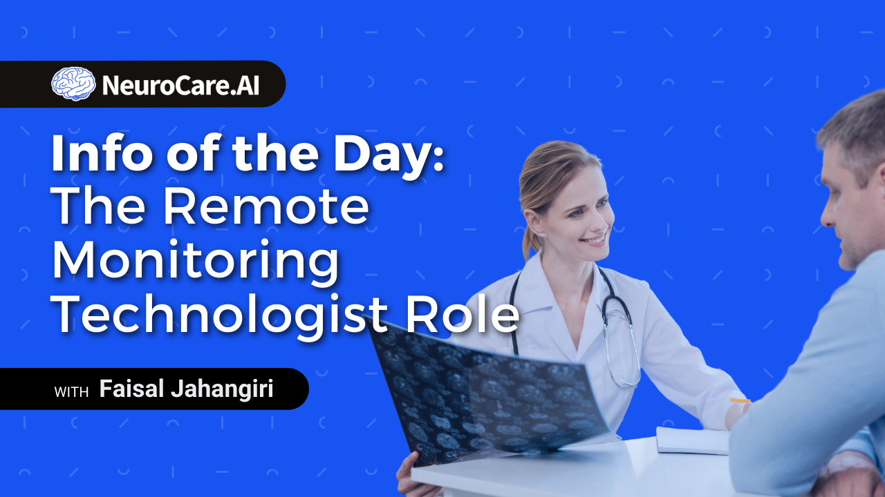 Info of the Day: "The Remote Monitoring Technologist Role”