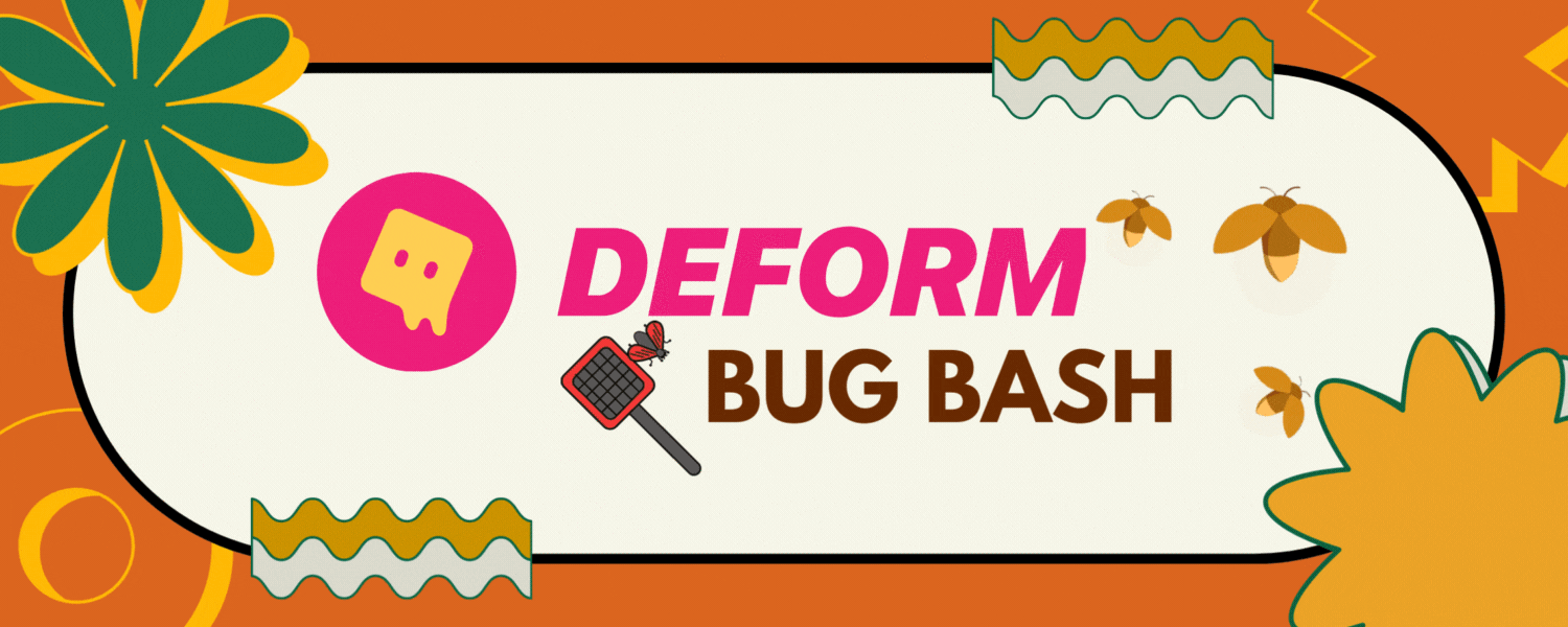DeForm Bug Bash