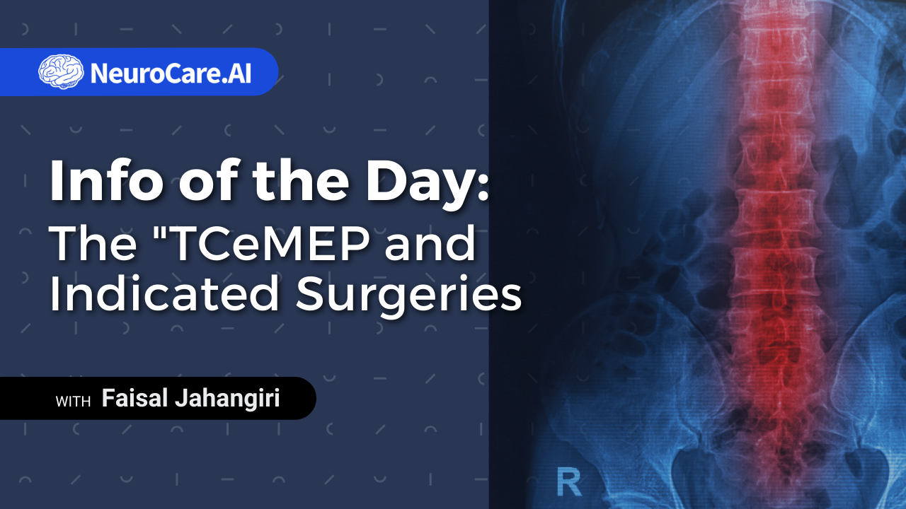 Info of the Day: The "TCeMEP and Indicated Surgeries