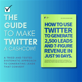 How to use Twitter to generate over 2,500 leads & 7-figure revenue in just 90 days eBook sales image - banner