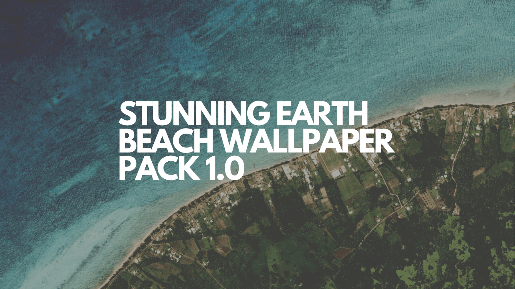 I recreated Google’s 2017 Pixel Live Earth wallpapers with Ai, and they are ”Stunning Earth” Beach Wallpaper Pack 1.0