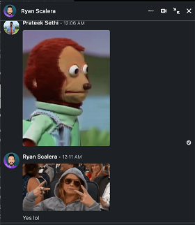 We broke the barrier by sending GIFs to each other. 