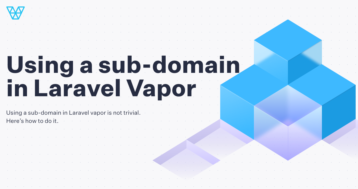 Using a sub-domain in Laravel Vapor
