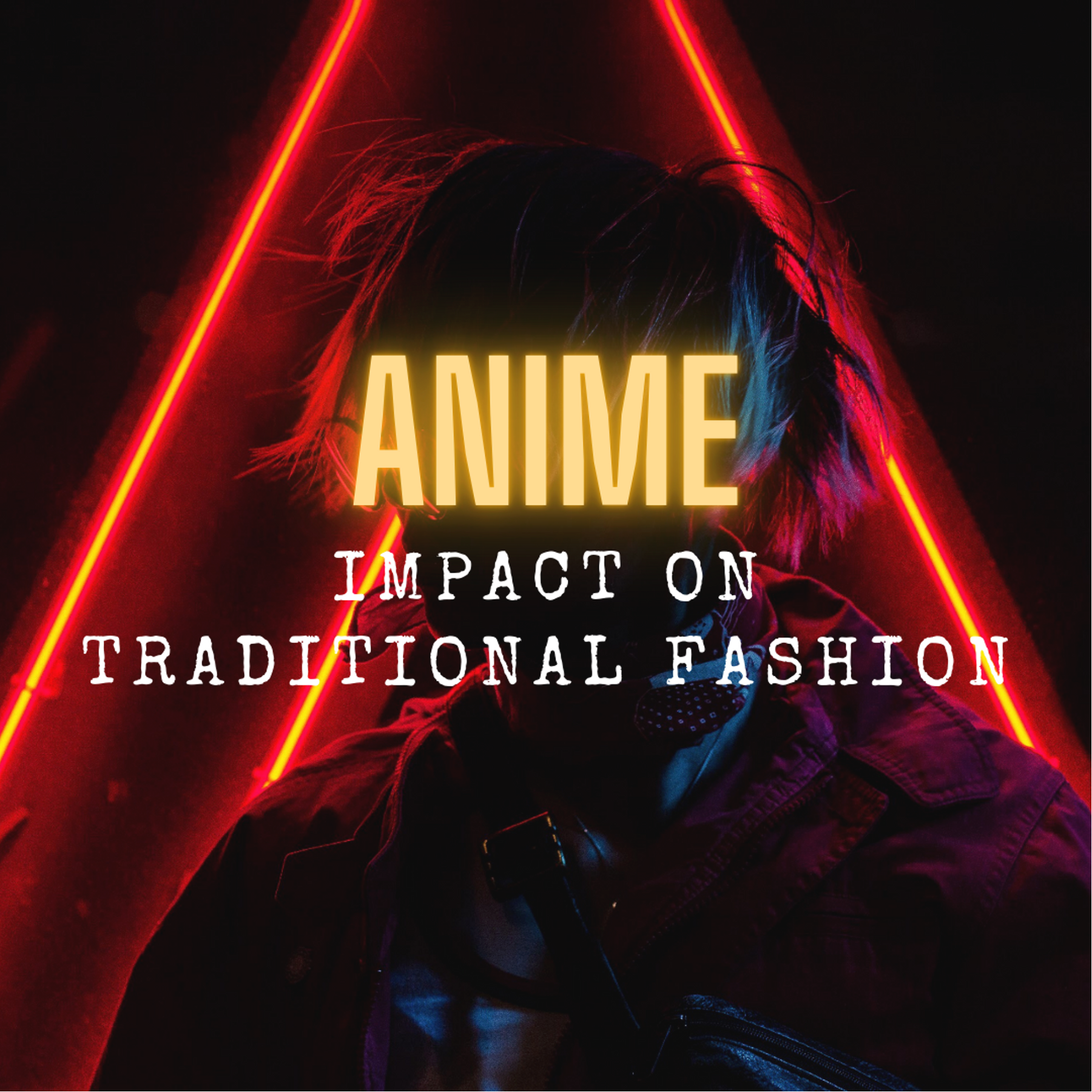 The Impact of Anime on Traditional Fashion: Blending Art, Culture, and Style