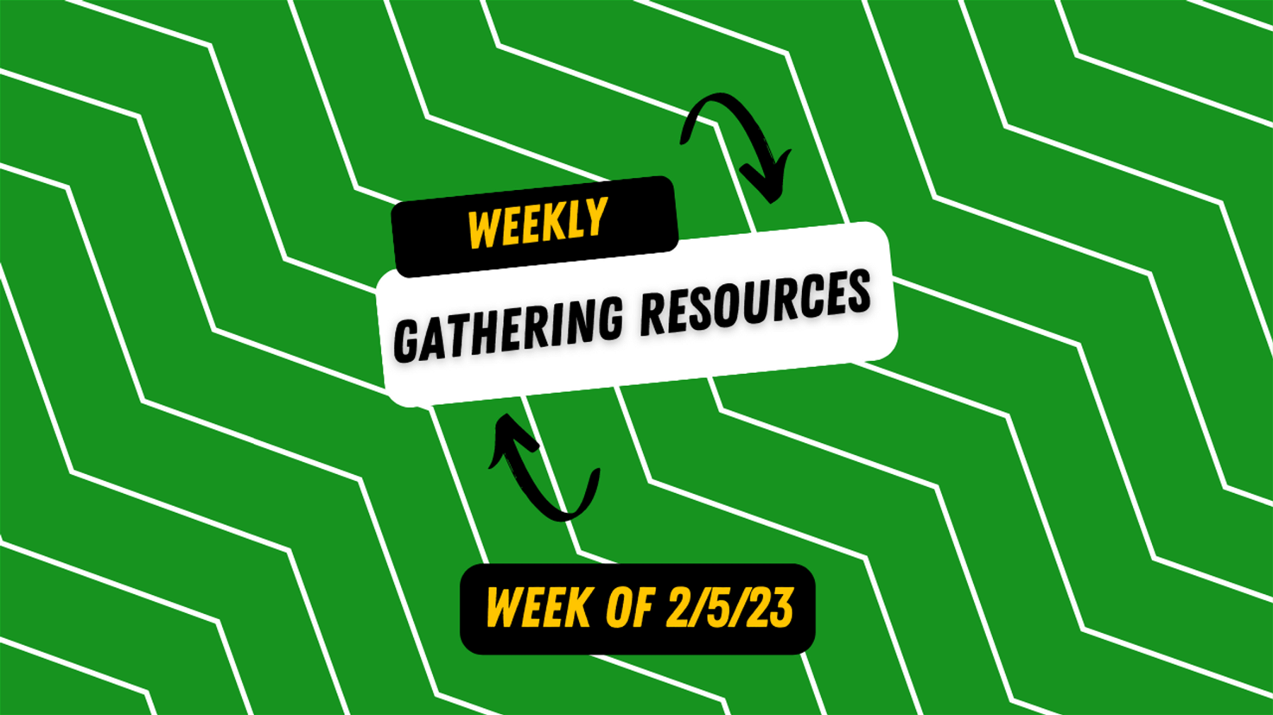 Weekly Gathering Resources for 2/5/23