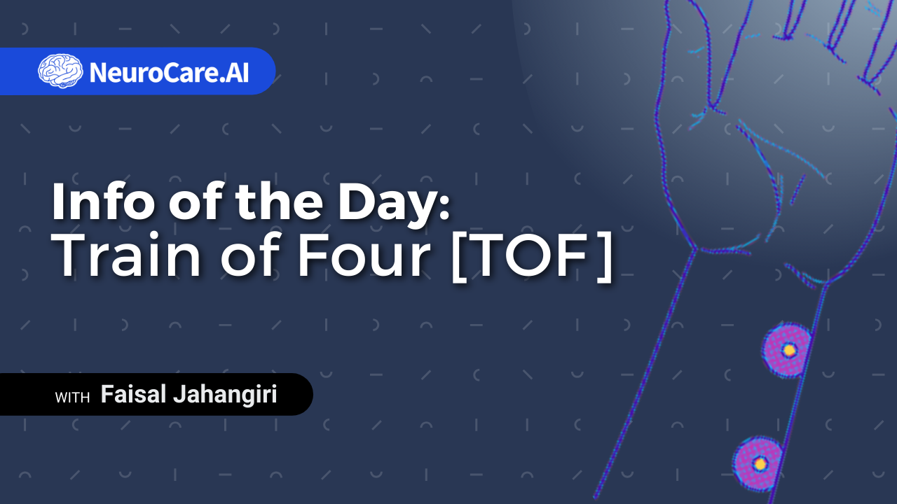 Info of the Day: "Train of Four [TOF]”