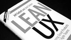 "Lean UX" by Jeff Gothelf and Josh Seiden