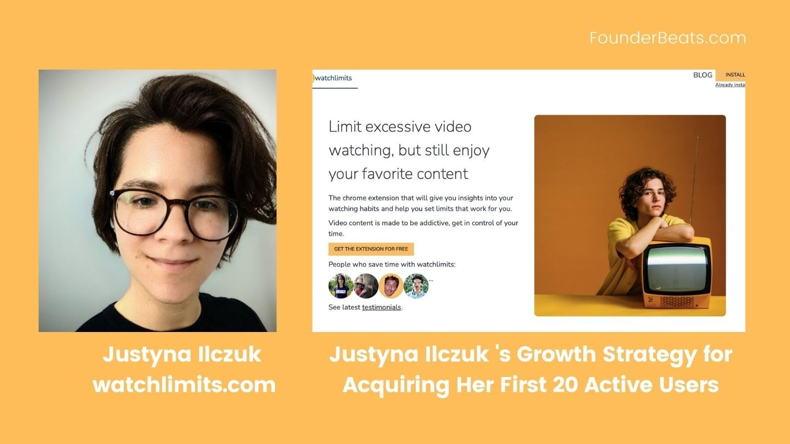Justyna Ilczuk’s Growth Strategy for Acquiring Her First 20 Active Users