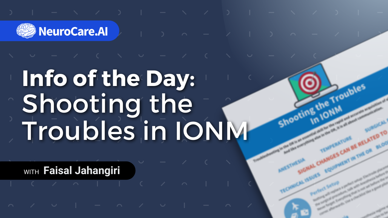 Info of the Day: Shooting the Troubles in IONM