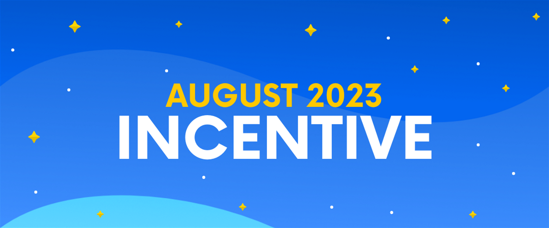 August 2023 Incentive