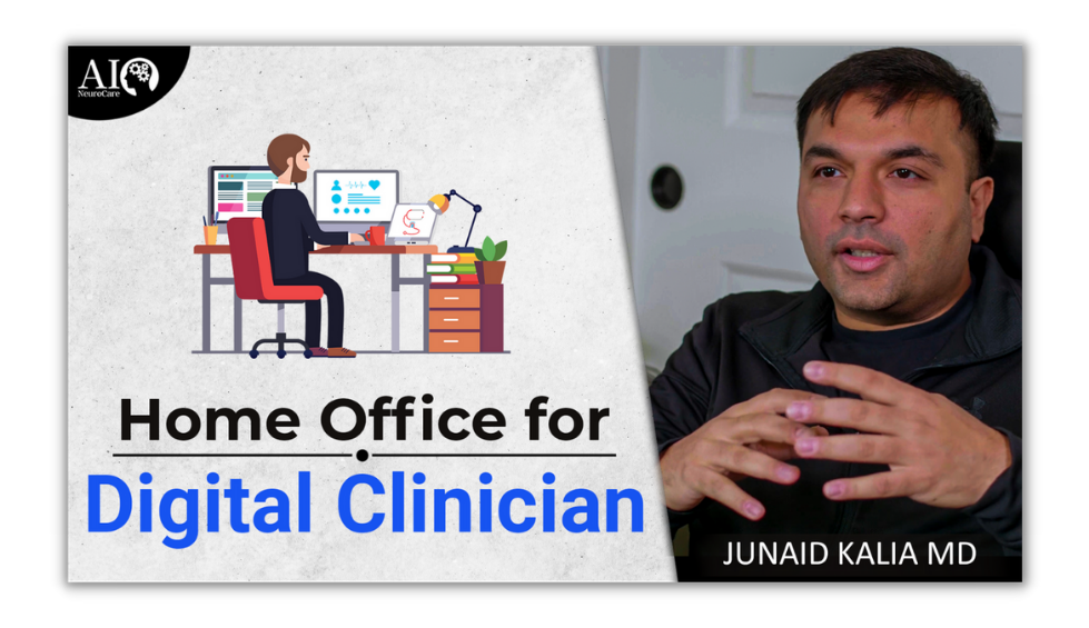 Home office for the Digital Clinician [2021 Update]