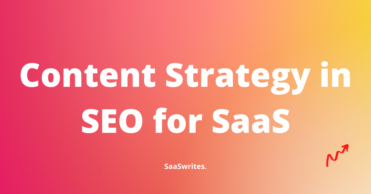 What is Content Strategy in SEO for SaaS