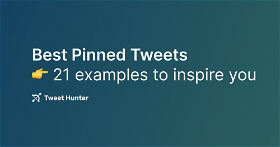 Best Pinned Tweets - 21 examples