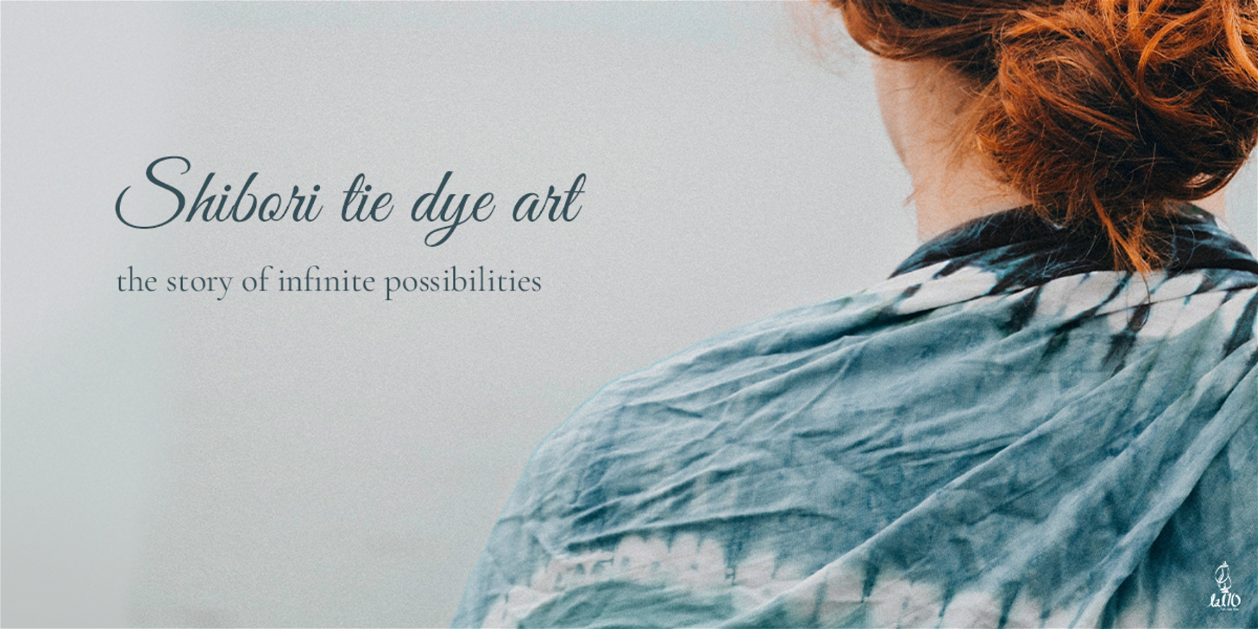 Shibori tie dye art: the story of infinite possibilities