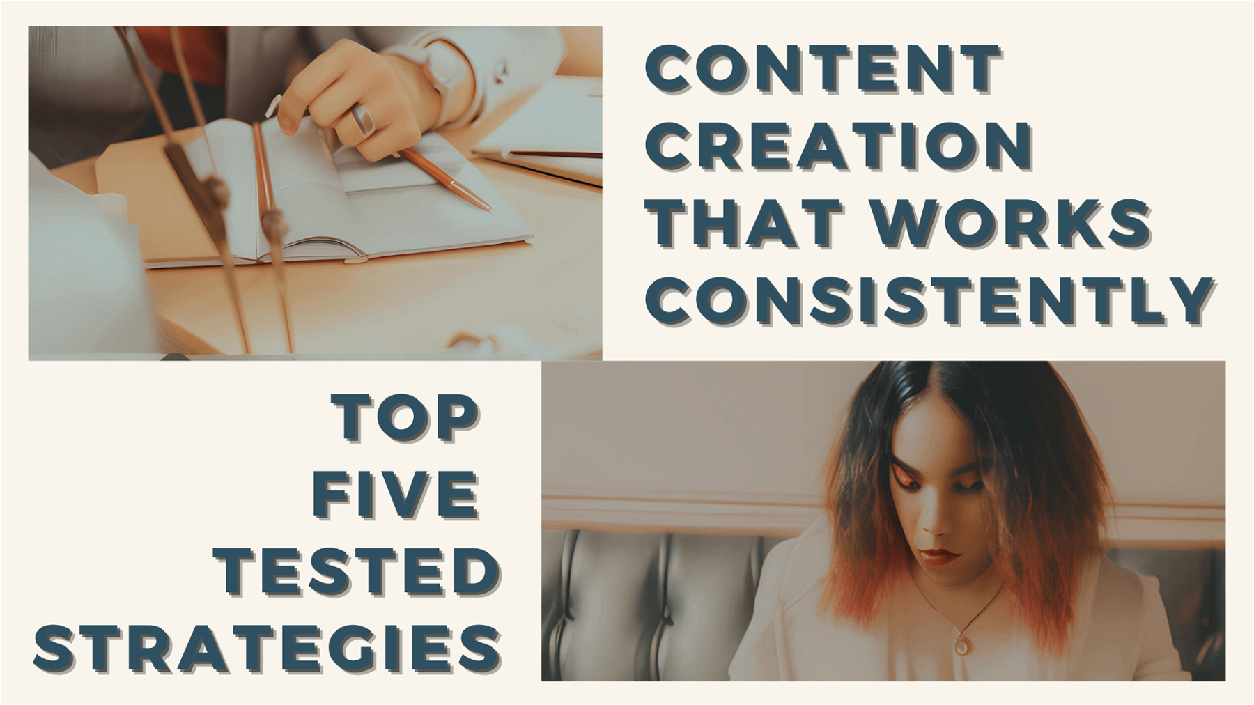 Here are my top 5 strategies for achieving effective content creation that can give you an edge over your competitors and help you reach your sales goals faster