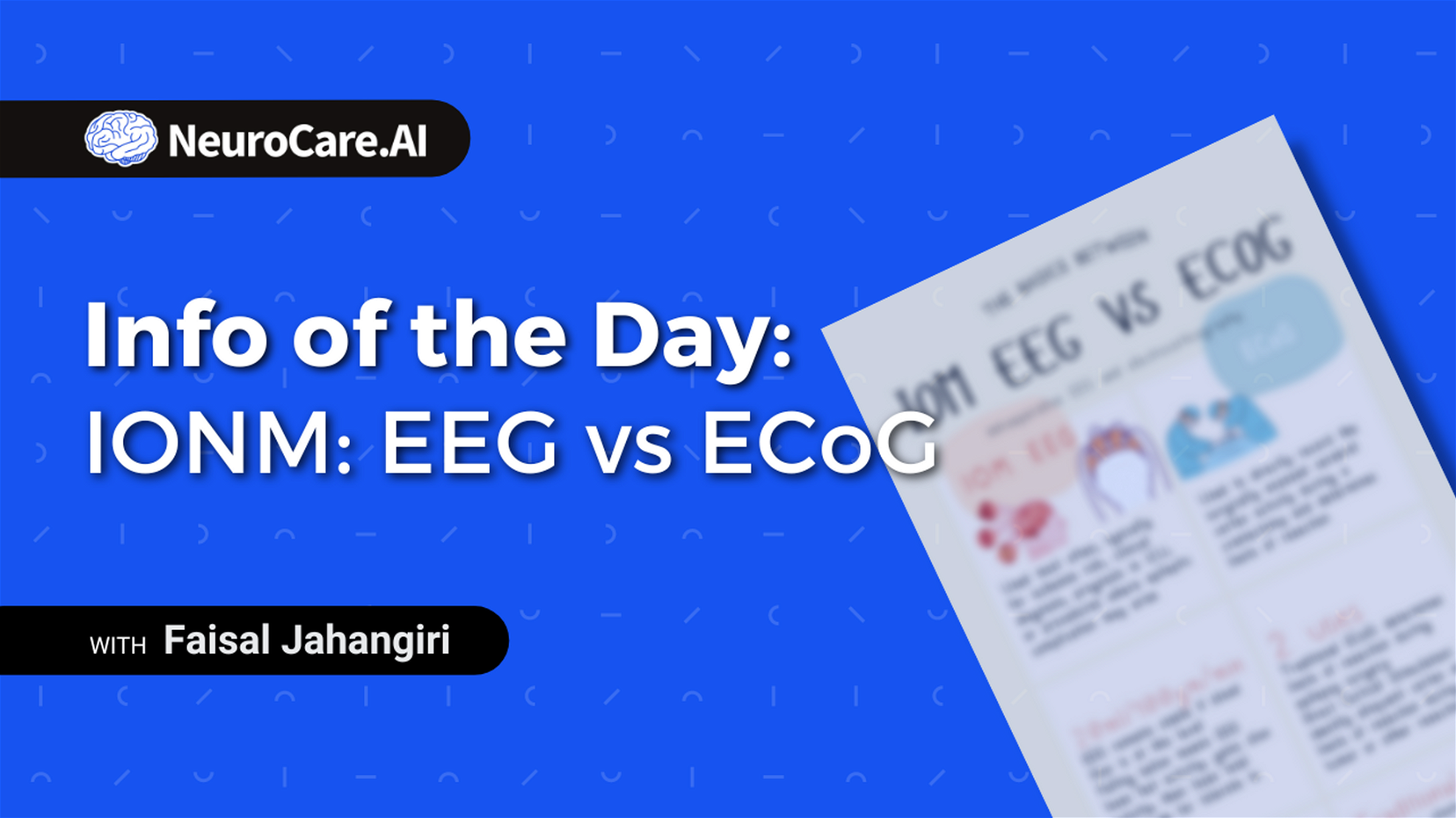 Info of the Day: "IONM: EEG vs ECoG"