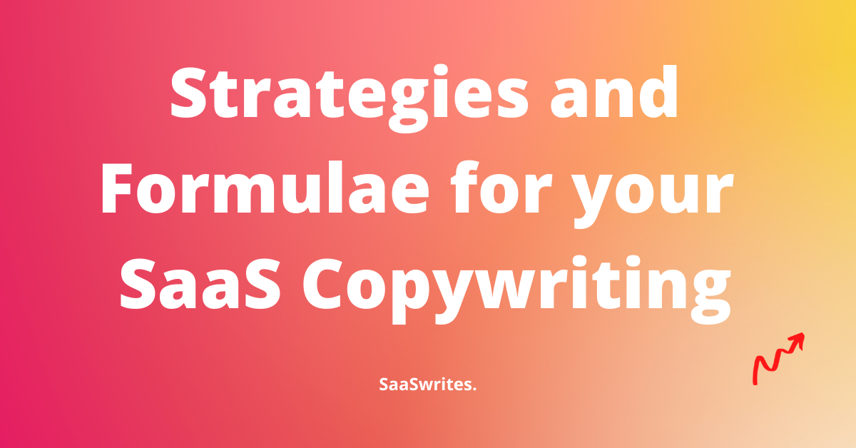 24 Strategies & Formulae for your SaaS Copywriting 