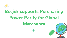 Beejek supports Purchasing Price Parity to serve Merchants Globally!