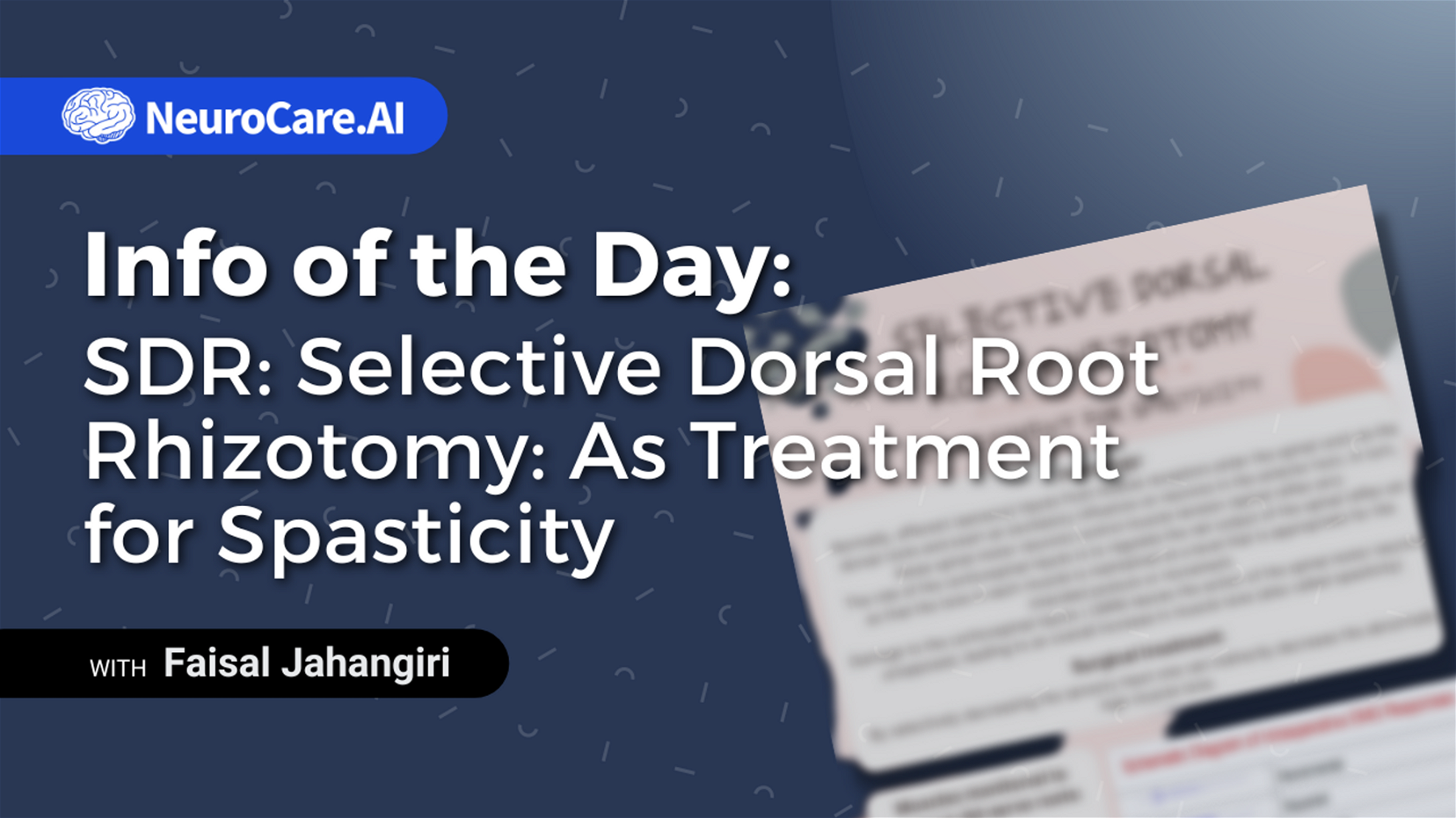 Info of the Day: "SDR: Selective Dorsal Root Rhizotomy: As Treatment for Spasticity"