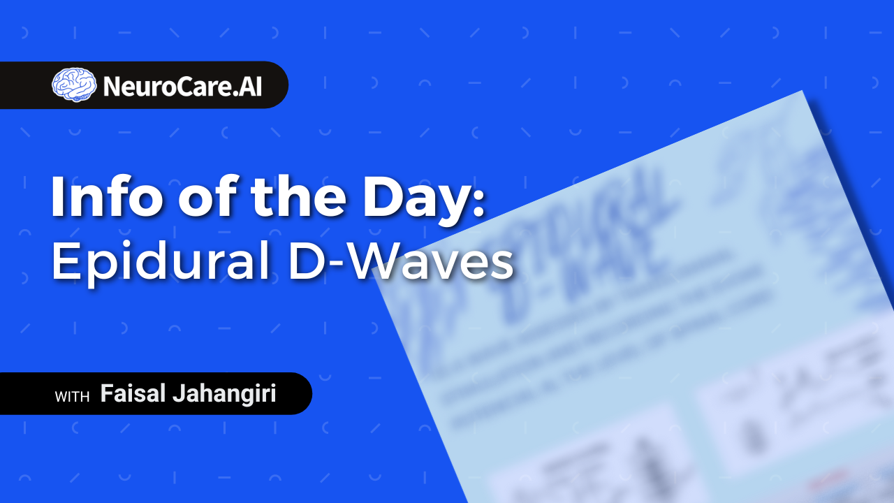 Info of the Day: "Epidural D-Waves"